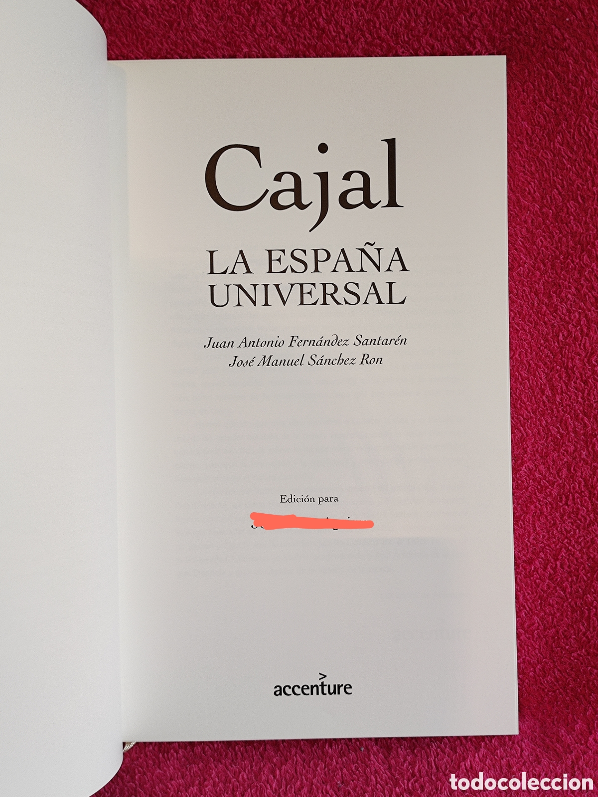 Libros de segunda mano: CAJAL. LA ESPA&Ntilde;A UNIVERSAL. Edit. ACCENTURE. 2010 - Foto 7
