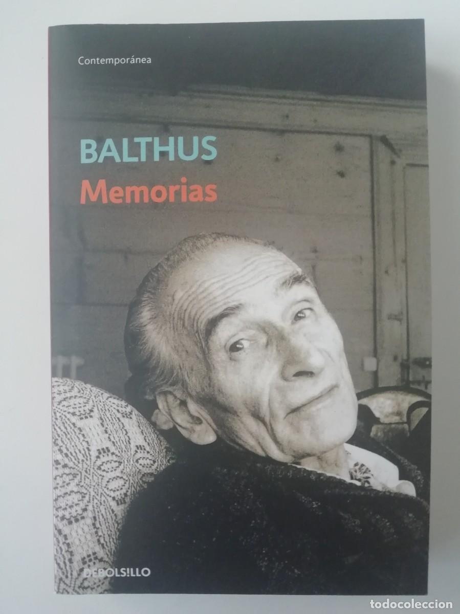 Libros de segunda mano: MEMORIAS - BALTHUS - ED. DEBOLSILLO 2019 - Foto 1