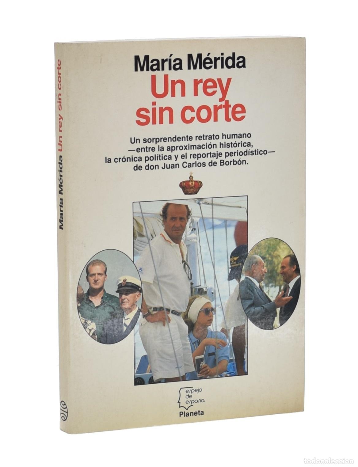 Libros de segunda mano: UN REY SIN CORTE - M&Eacute;RIDA, Mar&iacute;a - Foto 1