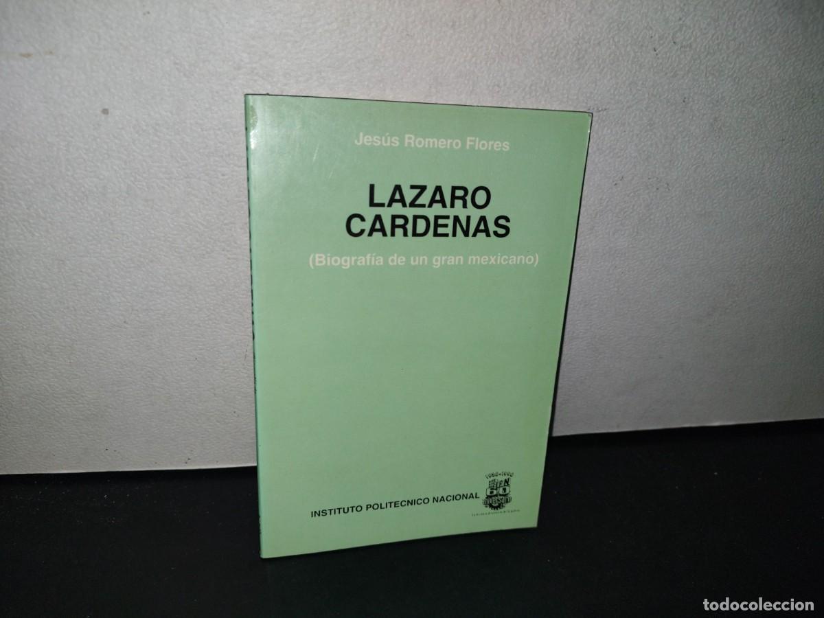 Gebrauchte B&uuml;cher: 79- L&Aacute;ZARO C&Aacute;RDENAS (BIOGRAF&Iacute;A DE UN GRAN MEXICANO) - JES&Uacute;S ROMERO FLORES