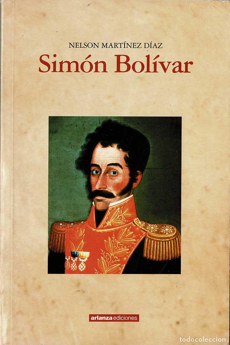 Libros de segunda mano: Sim&oacute;n Bol&iacute;var - Nelson Mart&iacute;nez D&iacute;az - Foto 1