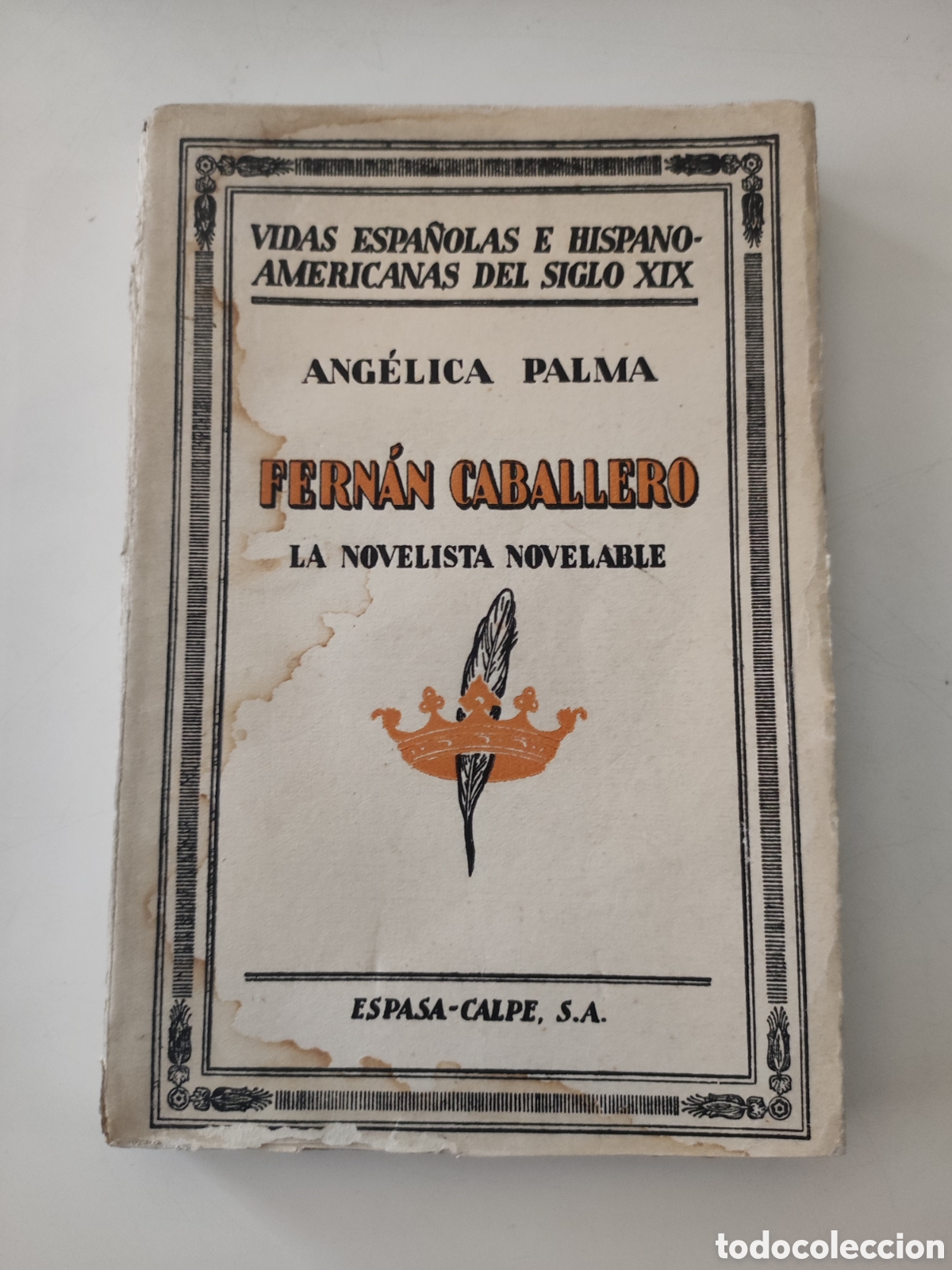 Gebrauchte B&uuml;cher: FERNAN CABALLERO La novelista novelable. - Angelica Palma .