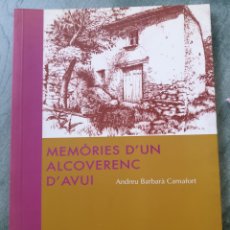 Libros de segunda mano: ANDREU BARABARÀ CAMAFORT. MEMÒRIES D'UN ALCOVERENC D'AVUI