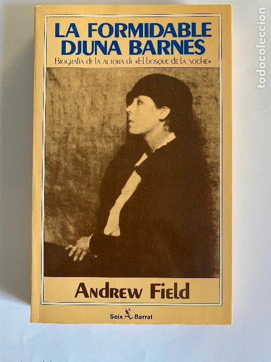 Libros de segunda mano: La formidable Djuna Barnes. Andrew Field - Foto 1