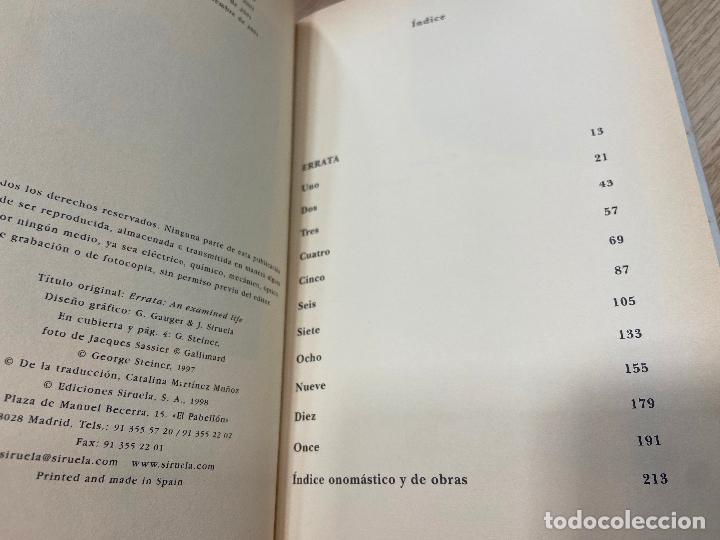 Libros de segunda mano: ERRATA. EL EXAMEN DE UNA VIDA. GEORGE STEINER - Foto 4