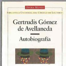 Libros de segunda mano: GERTRUDIS GOMEZ DE AVELLANEDA. AUTOBIOGRAFIA. ANTONIO ROS DE OLANO. SALTOS DE LA MEMORIA.OPERA MUNDI