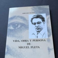 Libros de segunda mano: VIDA OBRA Y PERSONA DE MIGUEL FLETA POR FERNANDO SOLSONA