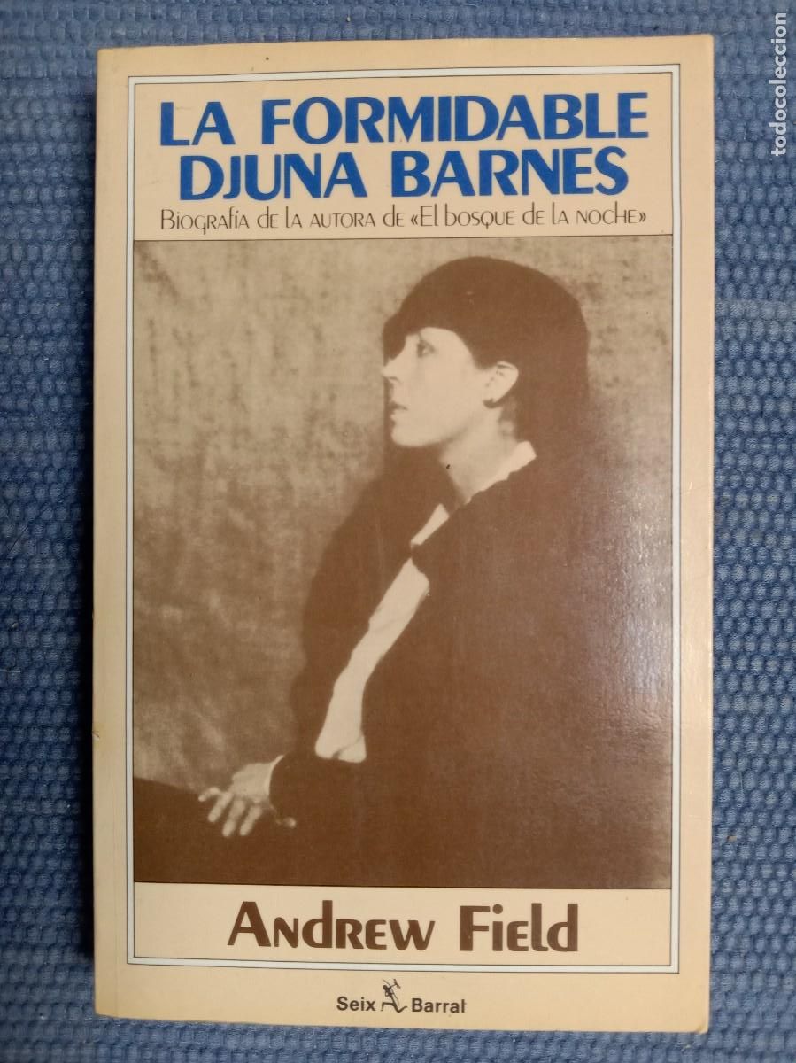 Libros de segunda mano: Field. Andrew: La formidable Djuna Barnes - Foto 1