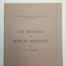 Libros de segunda mano: UNA BIOGRAFÍA DE APELES MESTRES. LUIS MASRIERA. CONFERENCIA 1946