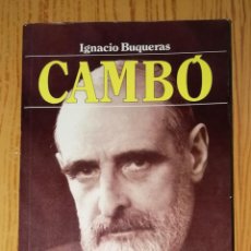 Libros de segunda mano: CAMBÓ (BIOGRAFÍAS Y MEMORIAS) / IGNACIO BUQUERAS. - 1ª ED. - PLAZA & JANÉS, 1987