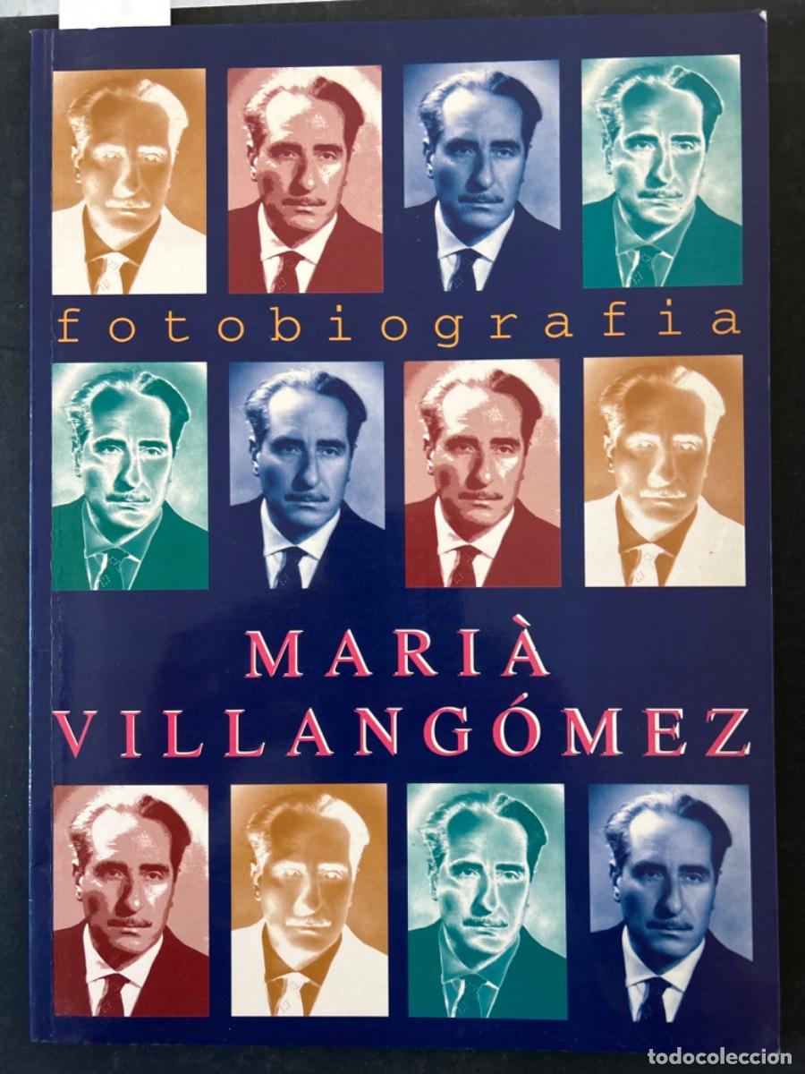 Libros de segunda mano: FOTOBIOGRAFIA MARIA VILLANGOMEZ