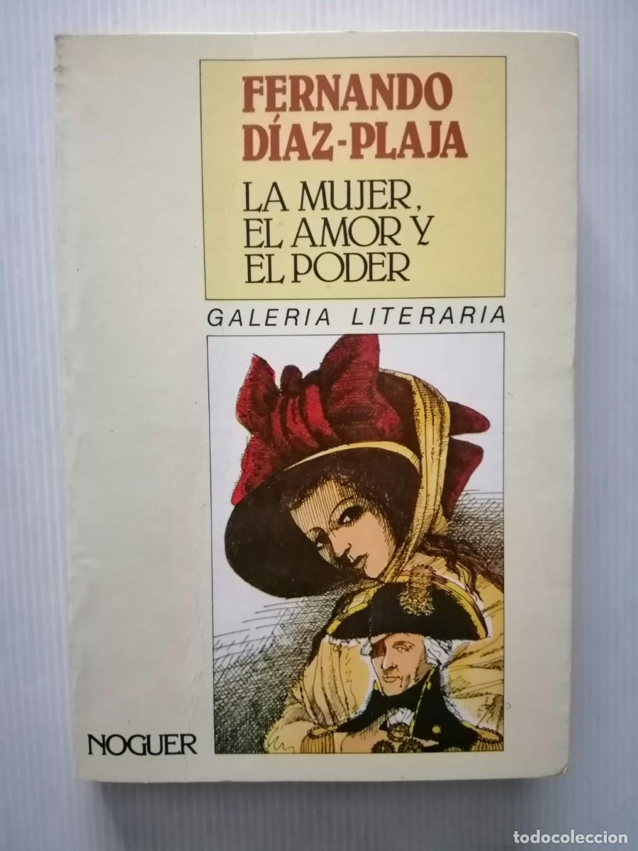 Libros de segunda mano: Fernando Diaz-Plaja La mujer, el amor y el poder - Foto 1