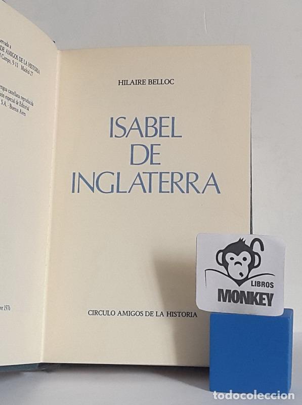 Libros de segunda mano: Isabel de Inglaterra - Hilaire Belloc - Foto 2