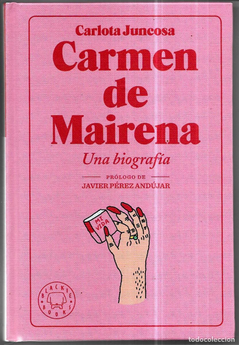 carlota juncosa . carmen de mairena. una biogra - Compra venta en  todocoleccion