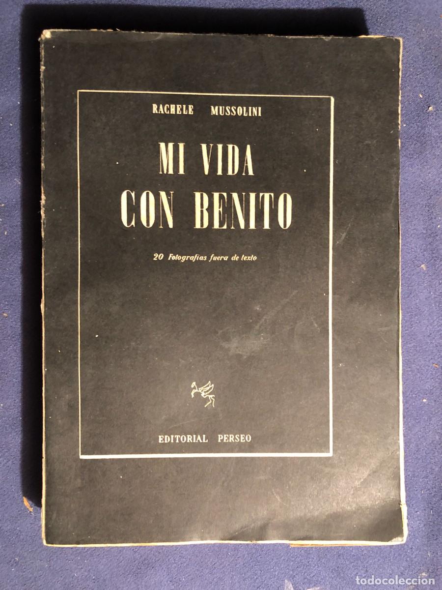 Libros de segunda mano: RACHELE MUSSOLINI: - MI VIDA CON BENITO - - Foto 1