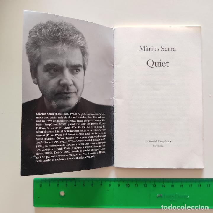 Libros de segunda mano: QUIET - MARIUS SERRA LLIBRET TIPUS AVAN&Ccedil;AMENT EDITORIAL - Foto 2
