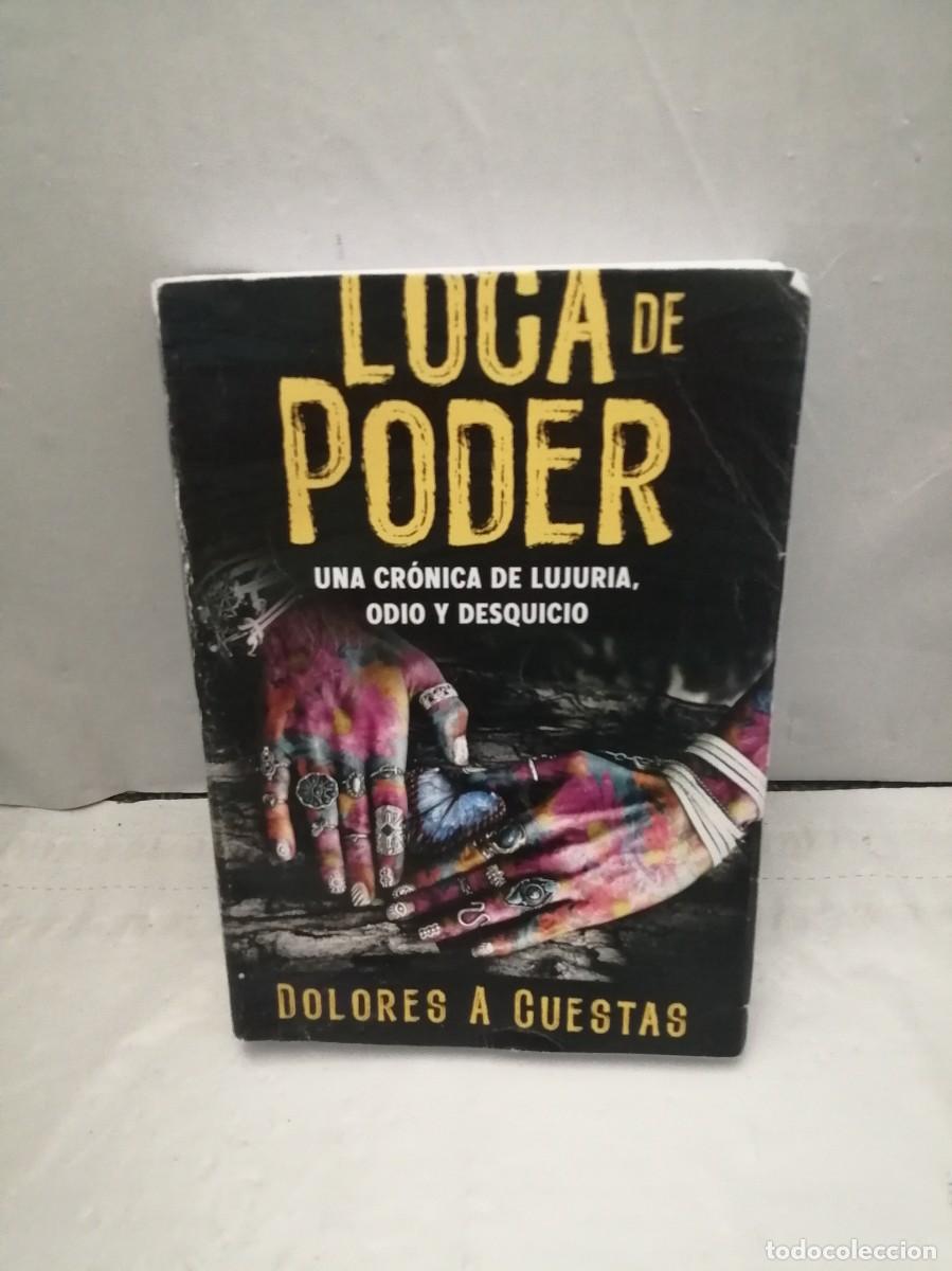 Libros de segunda mano: Loca de Poder: Una cr&oacute;nica de lujuria, odio y desquicio - Foto 1