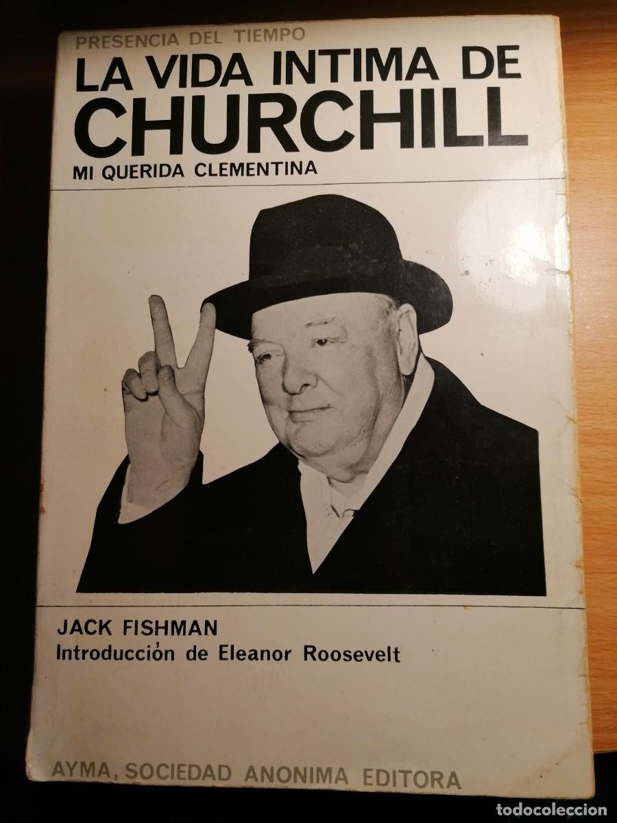 Libros de segunda mano: La vida &iacute;ntima de Churchill. Mi querida Clementina.- Fishman, Jack;Ayma;1964