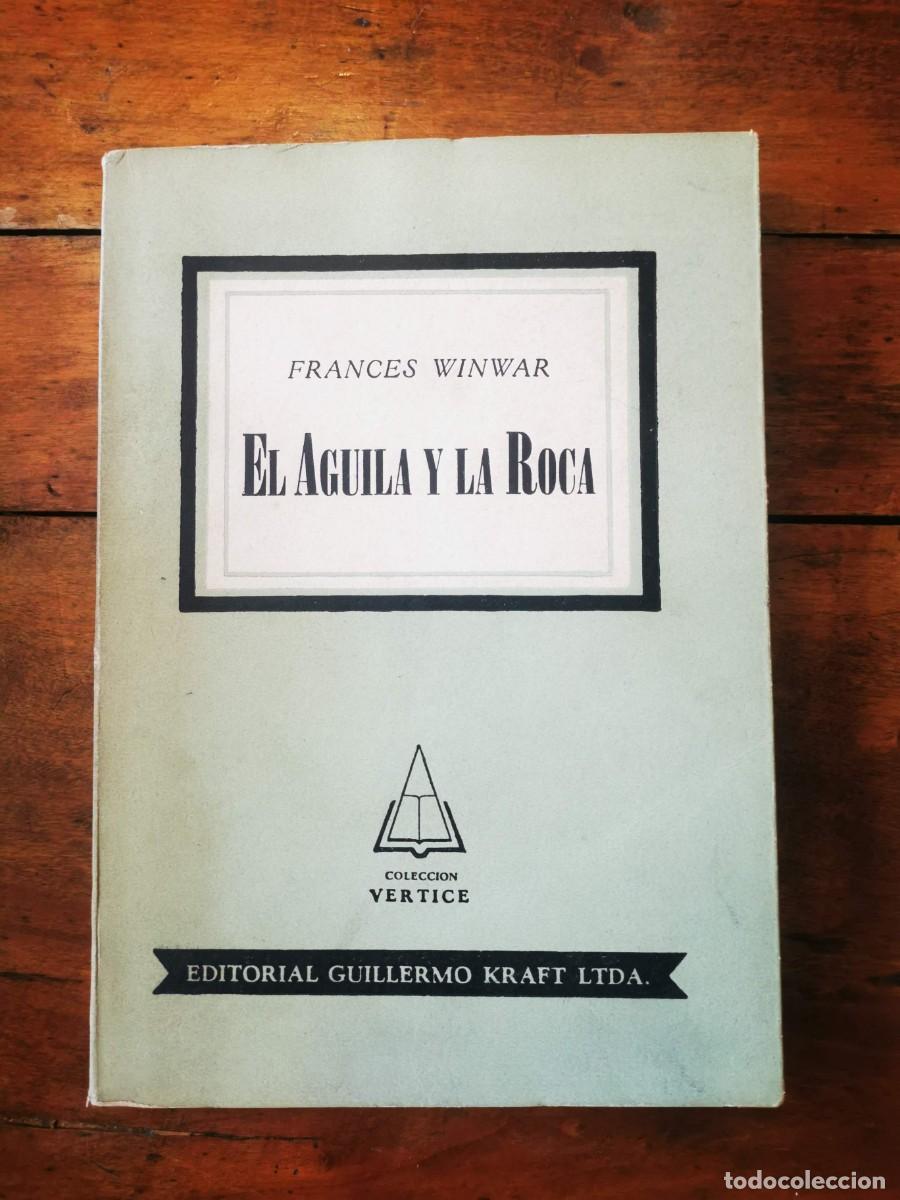 Libros de segunda mano: WINWAR, Frances. El &aacute;guila y la roca: (Vida de Napole&oacute;n) - Foto 1