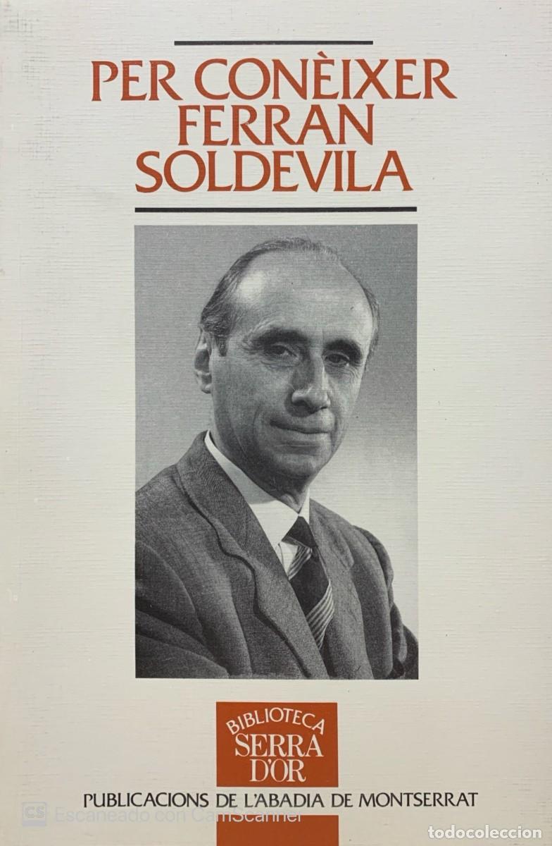 Libros de segunda mano: PER CONEIXER FERRAN SOLDEVILA - Foto 1