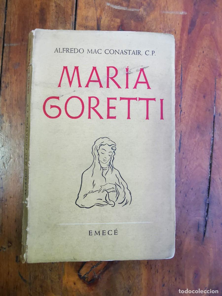 Libros de segunda mano: MAC CONSTAIR, Alfredo. Mar&iacute;a Goretti - Foto 1
