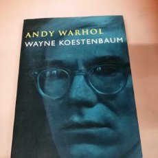 Libros de segunda mano: ANDY WARHOL (WAYNE KOESTENBAUM)