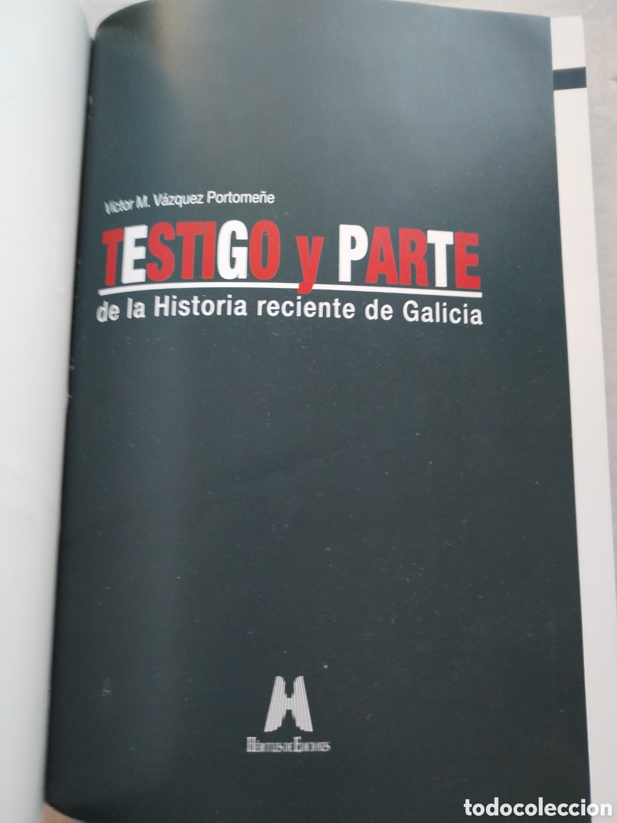 Libros de segunda mano: TESTIGO Y PARTE M. V&Aacute;ZQUEZ PORTOME&Ntilde;E - Foto 2