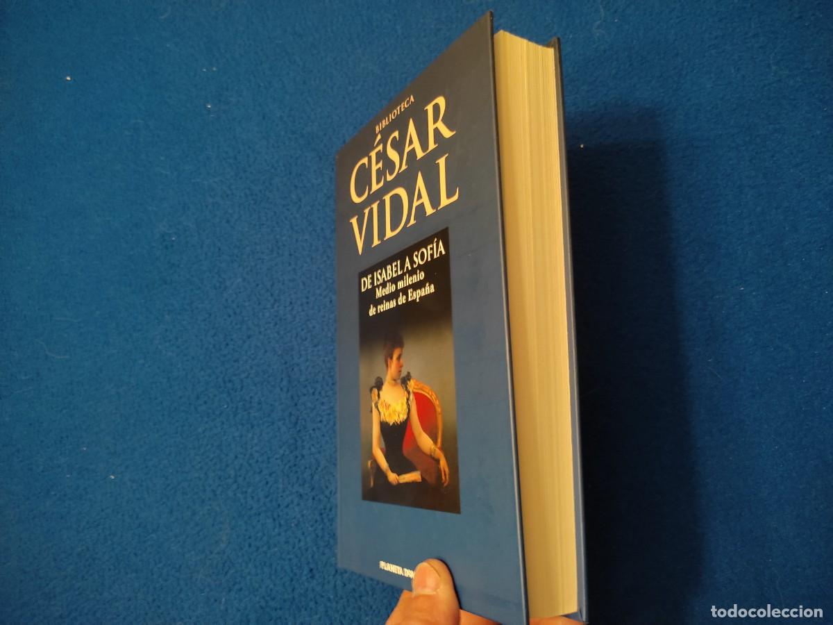 Libros de segunda mano: De Isabel a Sof&iacute;a C&eacute;sar Vidal Ed. Planeta DeAgostini 2007 Biblioteca C&eacute;sar Vidal - Foto 10