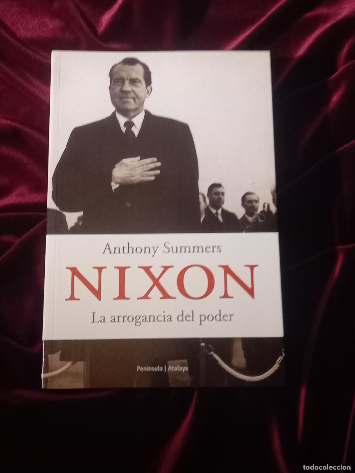 Libros de segunda mano: NIXON. LA ARROGANCIA DEL PODER. Anthony Summers. Pen&iacute;nsula 2003 - Foto 1