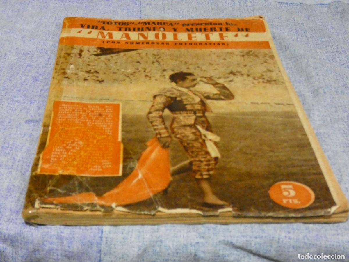 Libros de segunda mano: ARKANSAS1980 BIOGRAFIA ESTADO DECENTE MANOLETE VIDA TRIUNFO Y MUERTE CON FOTOGRAFIAS