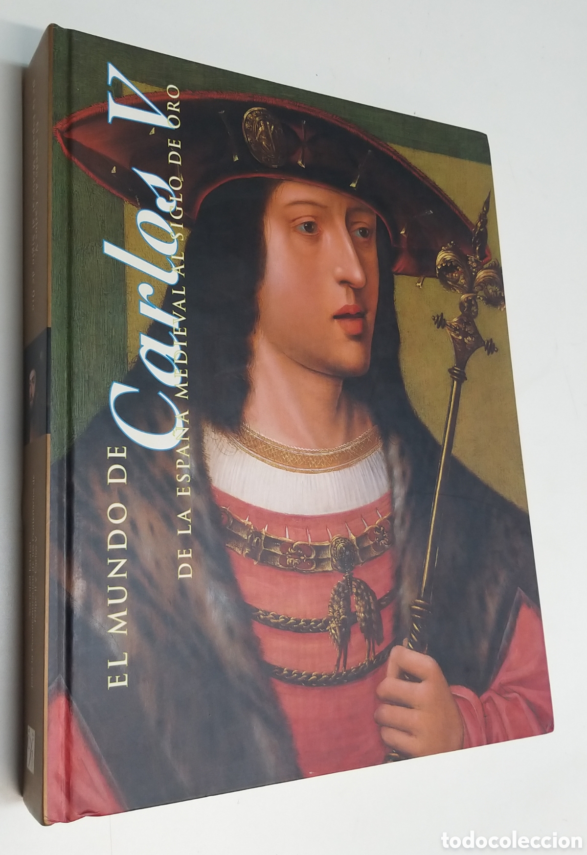 Libros de segunda mano: EL MUNDO DE CARLOS V. De la Espa&ntilde;a medieval al Siglo de Oro. 2000