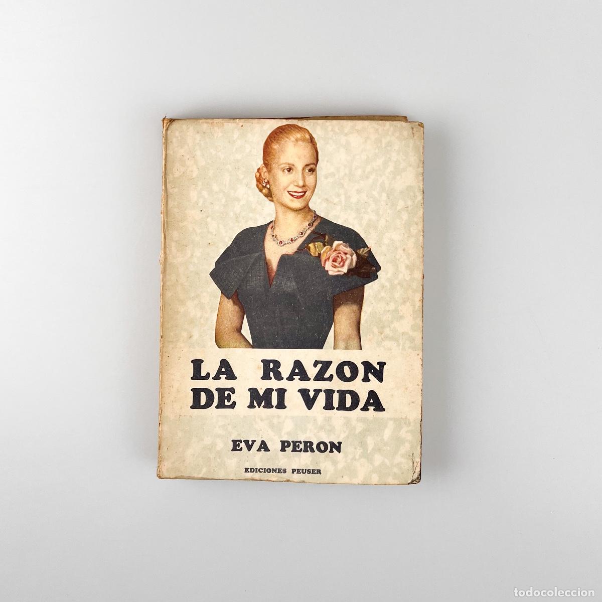 Libros de segunda mano: La Raz&oacute;n de mi vida, Eva Per&oacute;n - Foto 1