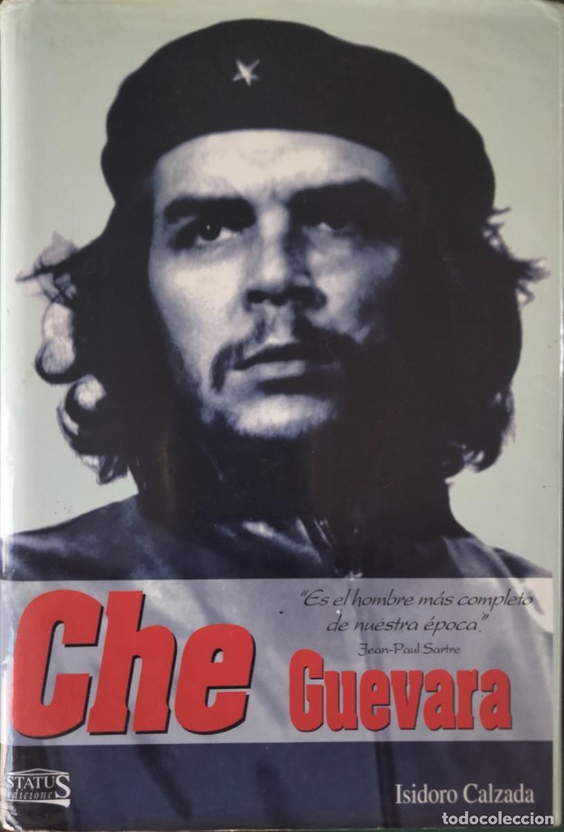 Libros de segunda mano: Isidoro Calzada-Che Guevara.Status.2002. - Foto 1