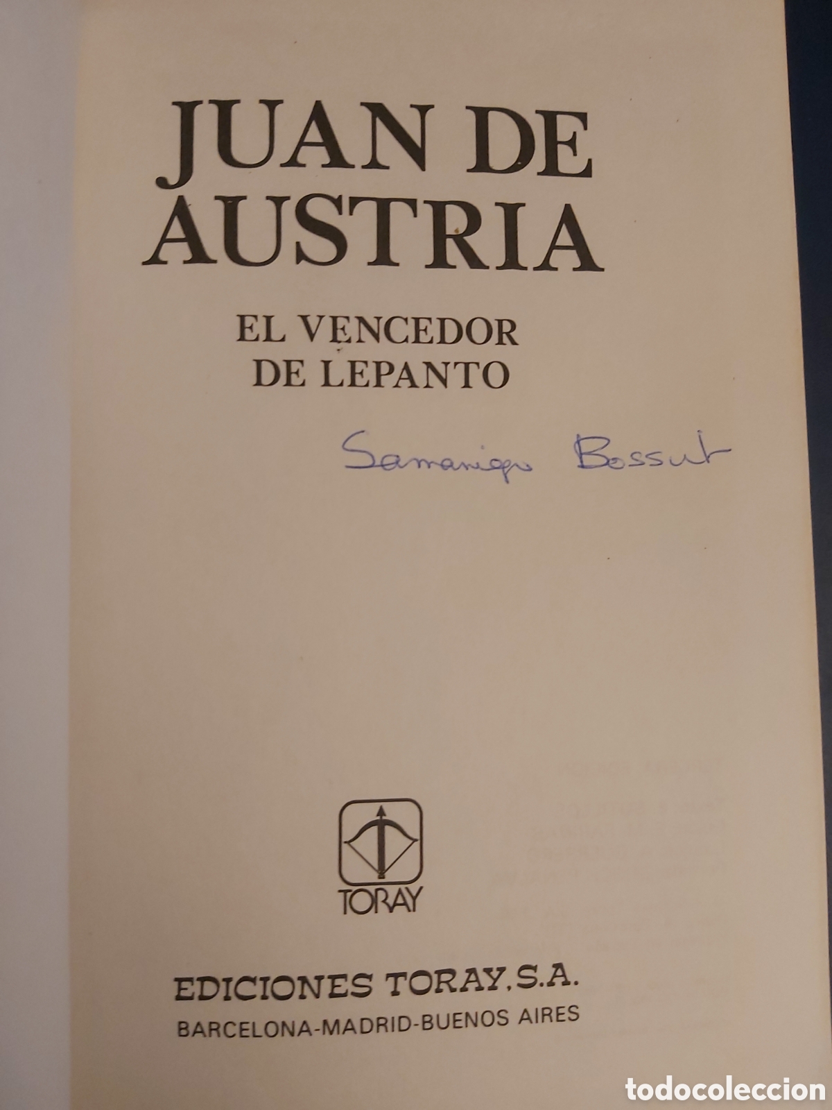Libros de segunda mano: JUAN DE AUSTRIA $ EDICIONES TORAY $ 3 EDICI&Oacute;N, 1980 - Foto 3