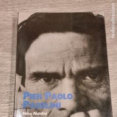 Libros de segunda mano: NICO NALDINI - PIER PAOLO PASOLINI - CIRCE 2001