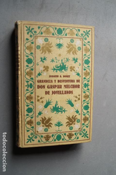 Libros de segunda mano: GRANDEZA Y DESVENTURA DE DON GASPAR MELCHOR DE JOVELLANOS.