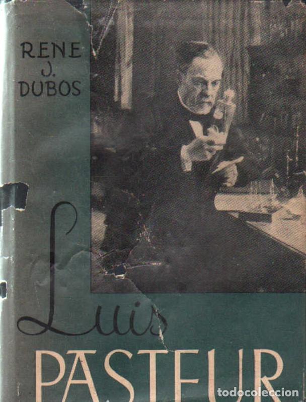 Libros de segunda mano: LUIS PASTEUR. DUBOS, RENE J. A-BI-3263 - Foto 1