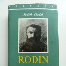 Libros de segunda mano: RODIN. SU VIDA GLORIOSA, SU VIDA DESCONOCIDA. JUDITH CLADEL. EDITORIAL IBERIA. 1954