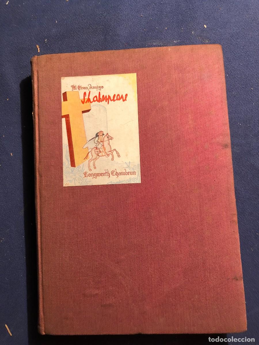 Libros de segunda mano: - MI GRAN AMIGO SHAKESPEARE (RECUERDOS DE JOHN LACY) - (1941)