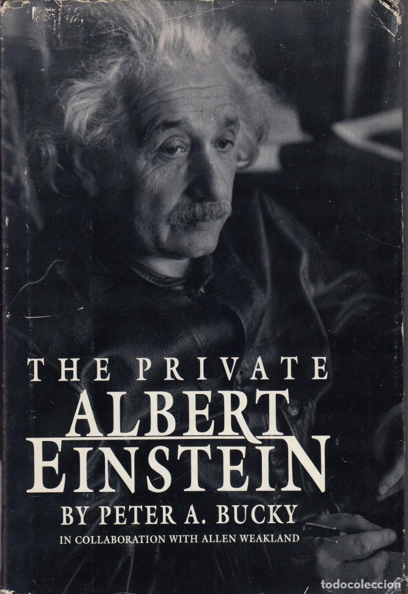 Libros de segunda mano: THE PRIVATE ALBERT EINSTEIN. PETER BUCKY. ADD