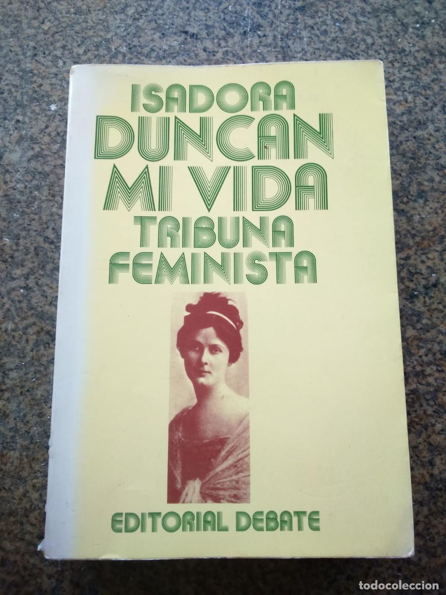 Libros de segunda mano: MI VIDA -- ISADORA DUNCAN -- DEBATE 1982 -- - Foto 1