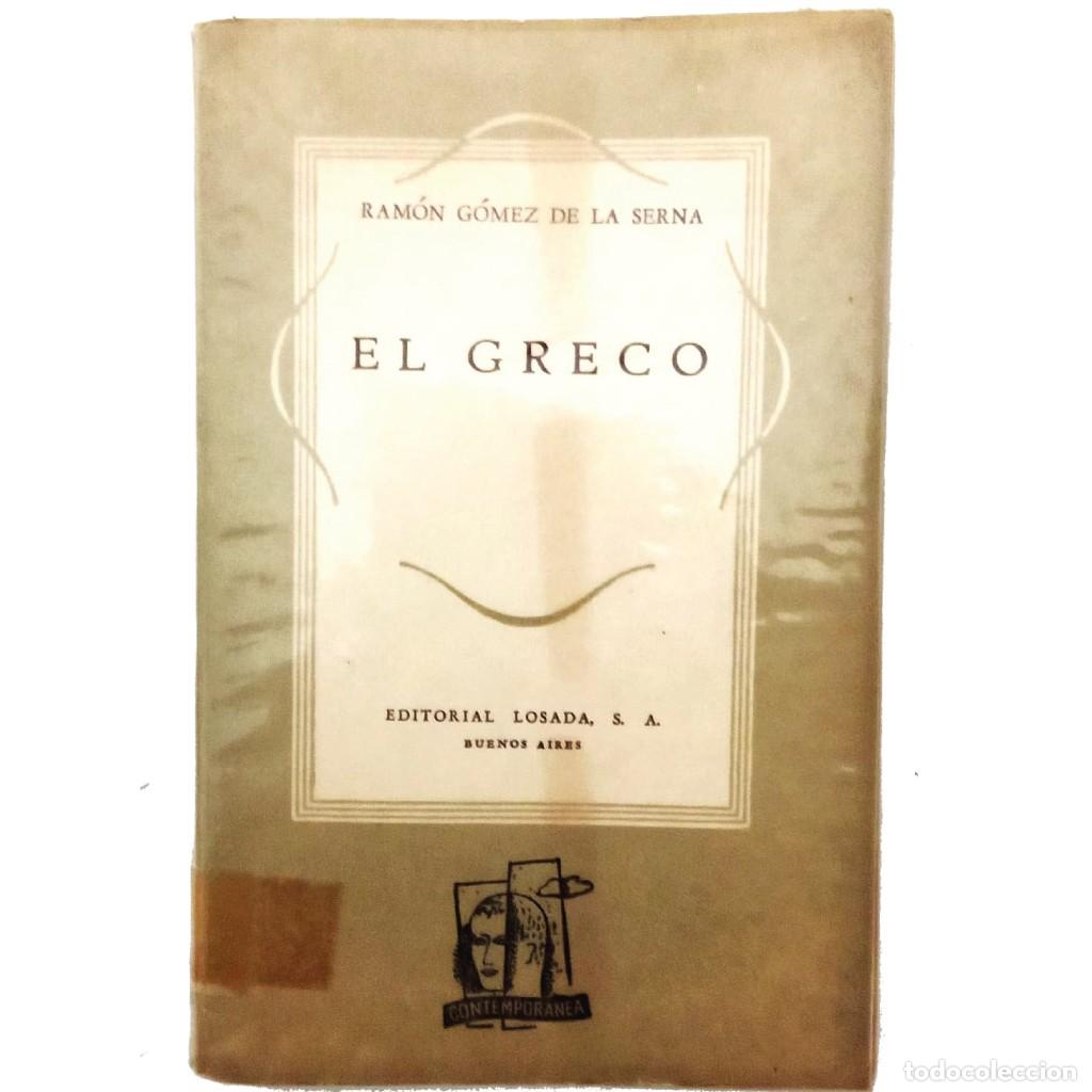 Libros de segunda mano: EL GRECO (El visionario iluminado). G&oacute;mez de la Serna, Ram&oacute;n - Foto 1
