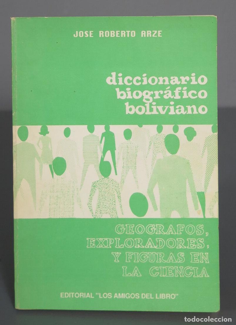 Livres d'occasion: Diccionario biogr&aacute;fico boliviano. GEOGRAFOS. EXPLORADORES Y FIGURAS EN LA CIENCIA