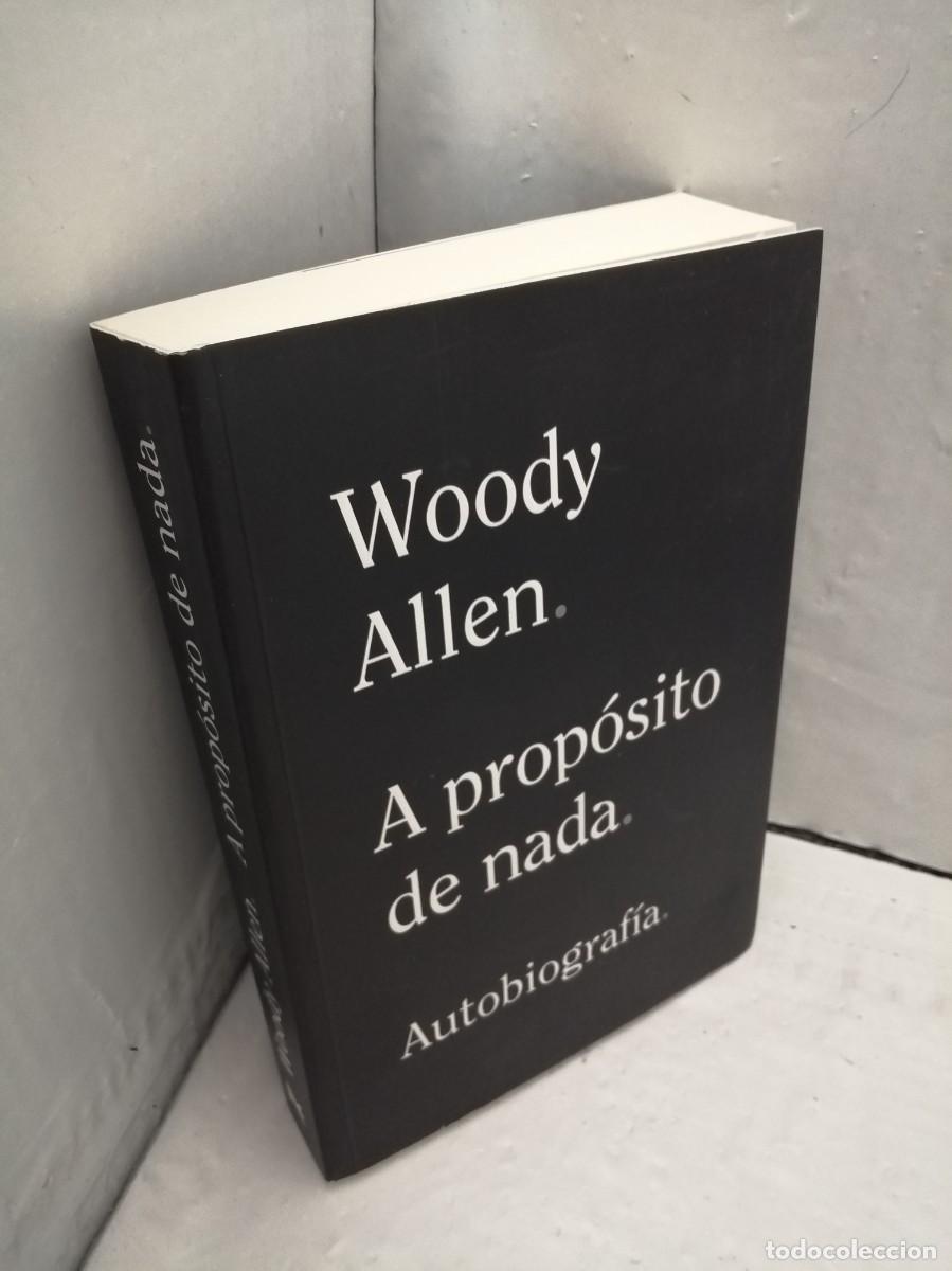 Libros de segunda mano: A PROP&Oacute;SITO DE NADA. Autobiograf&iacute;a - Foto 3