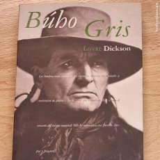 Libros de segunda mano: BUHO GRIS . LOVAT DICKSON - MONDADORI 1999