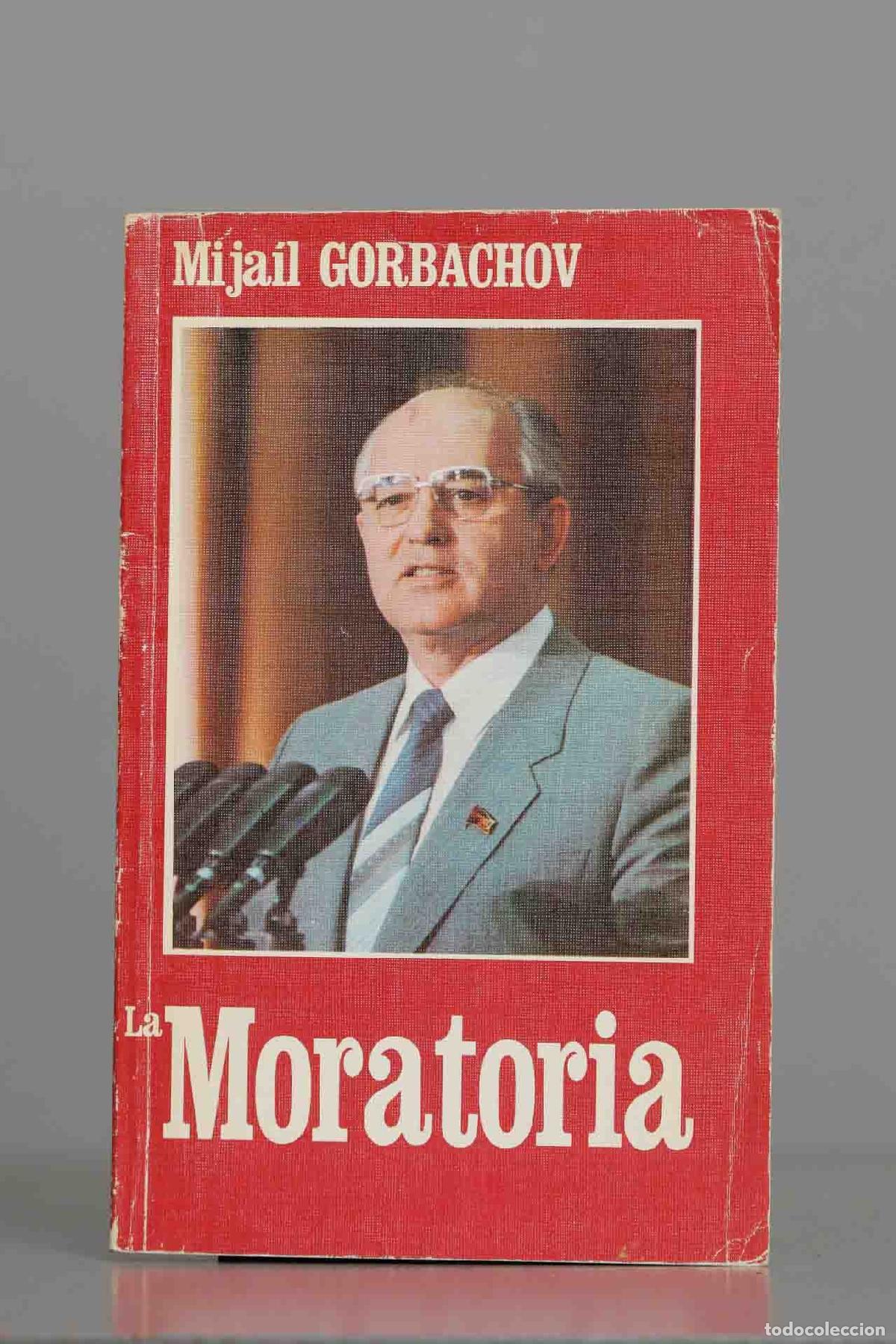 Libros de segunda mano: La moratoria. Gorbachov - Foto 1