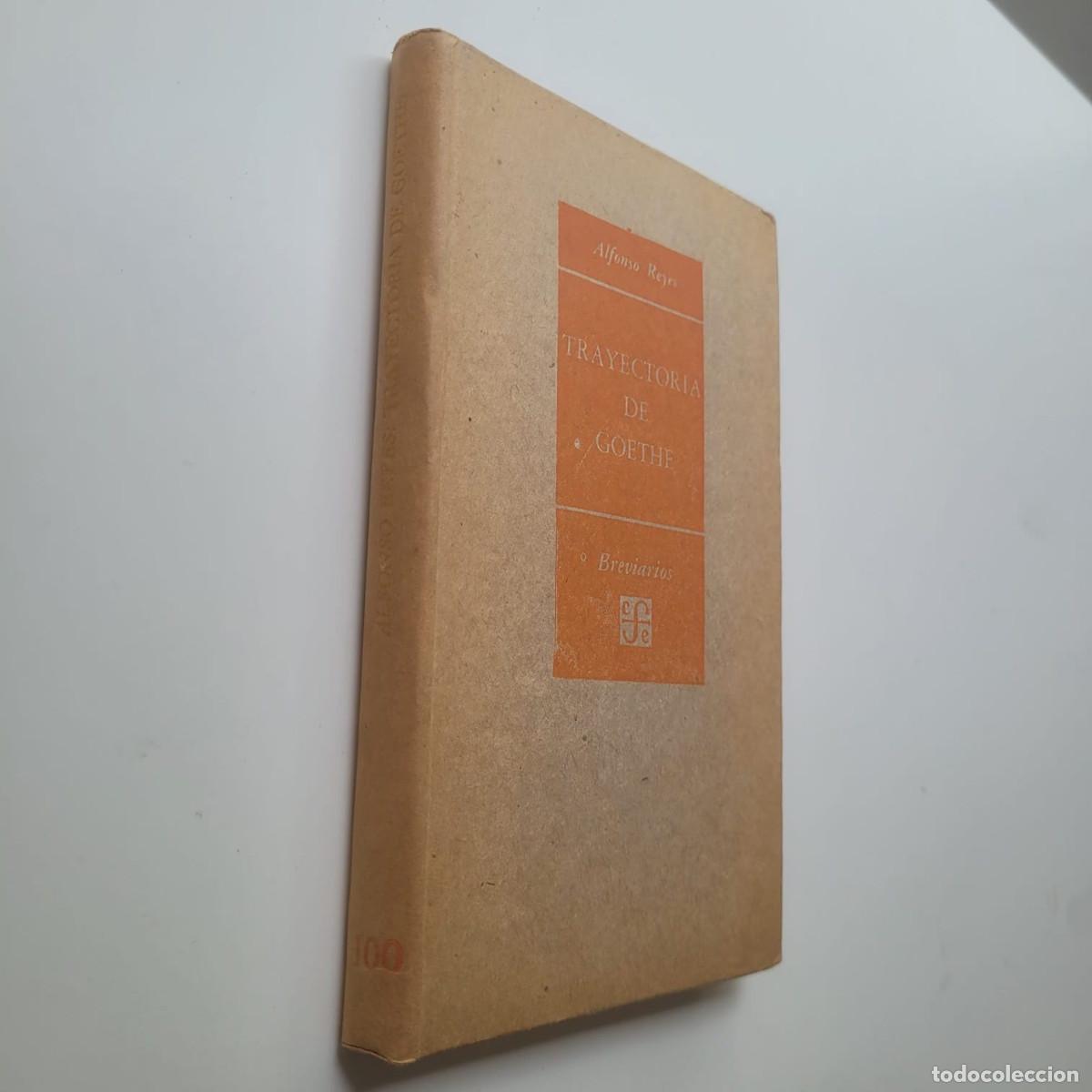 Libros de segunda mano: TRAYECTORIA DE GOETHE - ALFONSO REYES - Foto 1