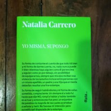 Libros de segunda mano: CARRERO, NATALIA. YO MISMA, SUPONGO