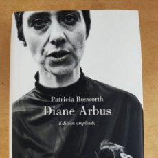 Libros de segunda mano: DIANE ARBUS / PATRICIA BOSWORTH / 1ªED. 2006. LUMEN