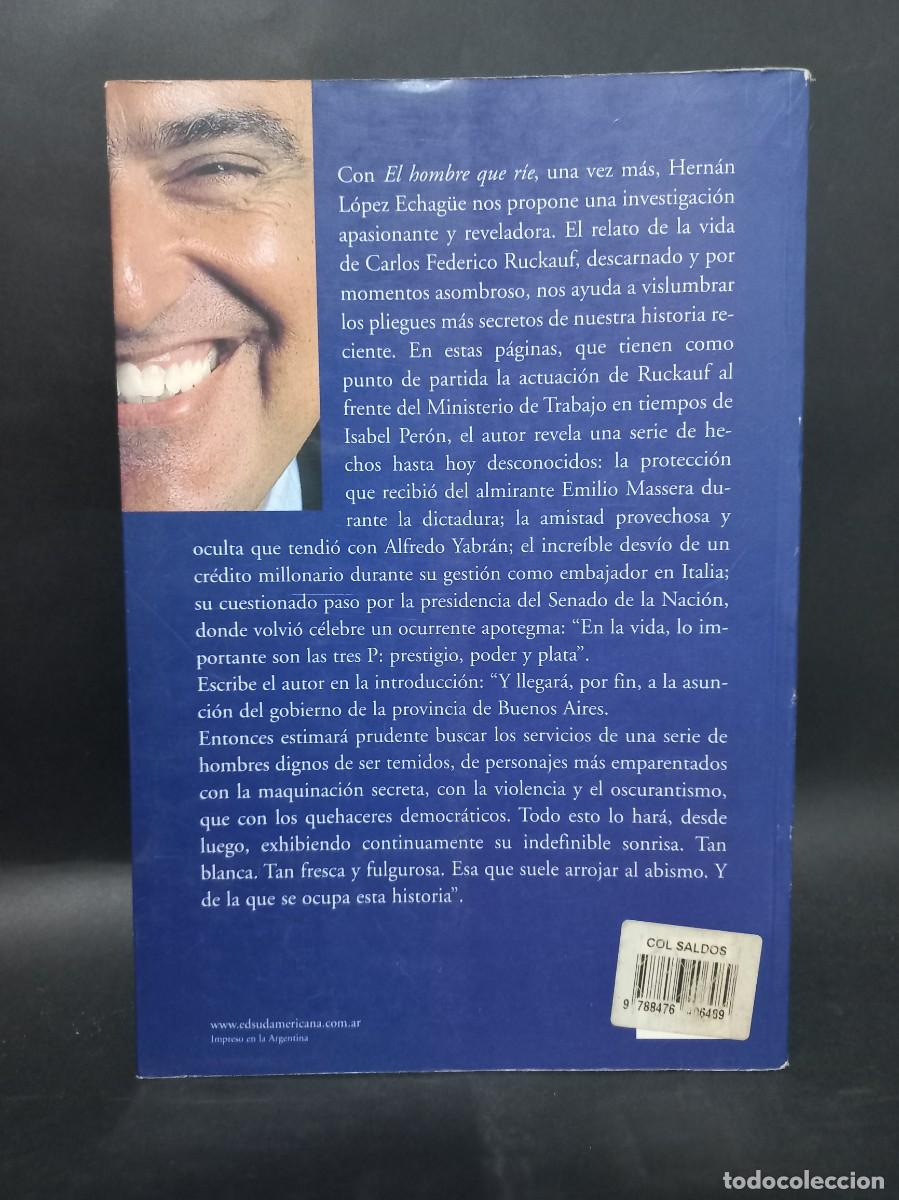 Libros de segunda mano: HERN&Aacute;N L&Oacute;PEZ ECHAG&Uuml;E - EL HOMBRE QUE R&Iacute;E - 2000 - Foto 3